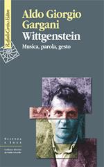 Wittgenstein. Musica, parola, gesto