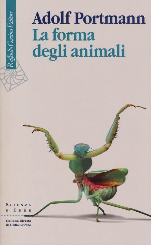 La forma degli animali - Adolf Portmann - copertina