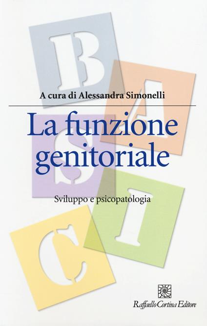 La funzione genitoriale. Sviluppo e psicopatologia - copertina