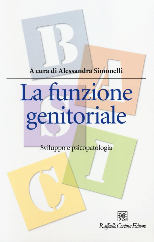 La funzione genitoriale. Sviluppo e psicopatologia - copertina