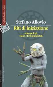 Riti Di Iniziazione. Antropologi, Stoici E Finti Immortali-image