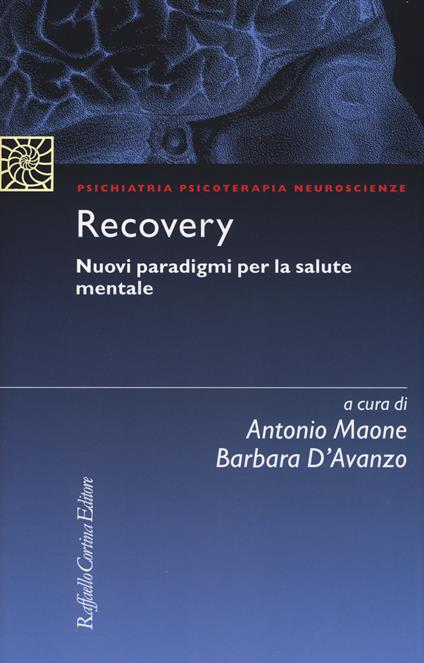 Recovery. Nuovi paradigmi per la salute mentale - copertina