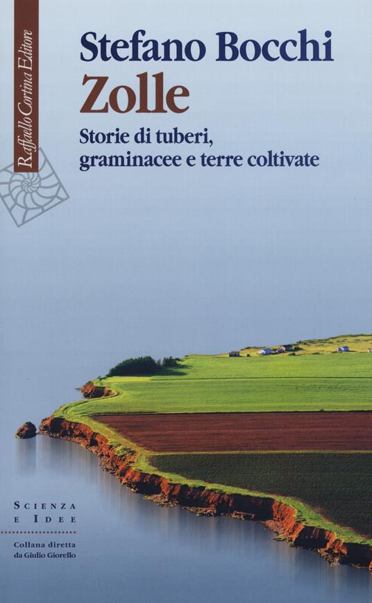 Zolle. Storie di tuberi, graminacee e terre coltivate - Stefano Bocchi - copertina