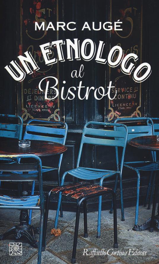 Un etnologo al bistrot - Marc Augé - copertina