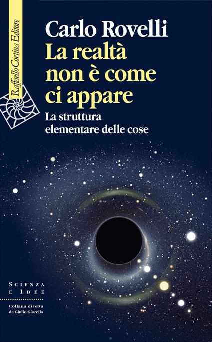 La realtà non è come ci appare. La struttura elementare delle cose - Carlo Rovelli - ebook