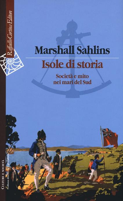 Isole di storia. Società e mito nei mari del Sud - Marshall Sahlins - copertina