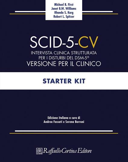 SCID-5-CV. Intervista clinica strutturata per i disturbi del DSM-5®. Versione per il clinico - Michael B. First,Janet B. W. Williams,Rhonda S. Karg - copertina