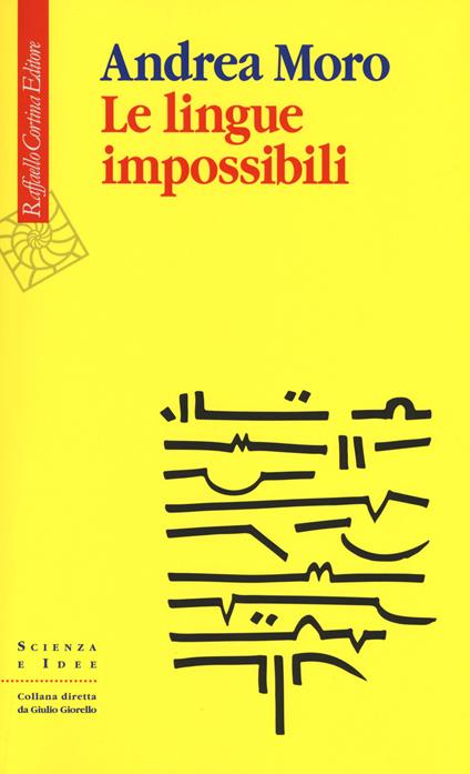 Le lingue impossibili - Andrea Moro - copertina