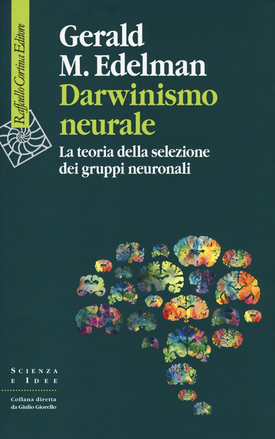 Darwinismo neurale. La teoria della selezione dei gruppi neuronali - Gerald M. Edelman - copertina
