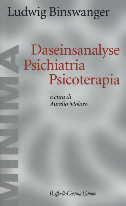 Daseinsanalyse psichiatria psicoterapia - Ludwig Binswanger - copertina