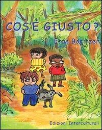 Cos'è giusto? - Etan Boritzer - copertina