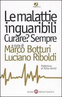 Le malattie inguaribili. Curare? Sempre - copertina