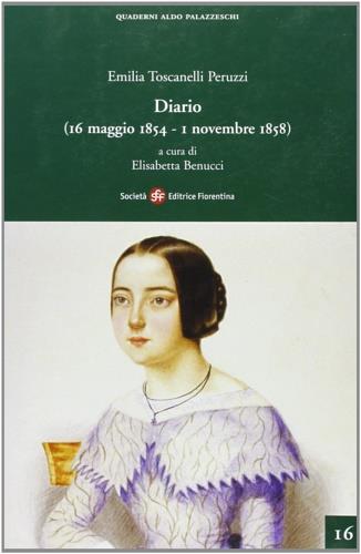 Emilia Toscanelli Peruzzi. Diario (16 maggio 1854-1 novembre 1858) - copertina