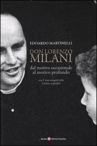 Don Lorenzo Milani. Dal motivo occasionale al motivo profondo - Edoardo Martinelli - copertina