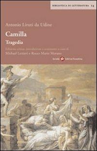 Camilla. Tragedia. Ediz. critica - Antonio Liruti - copertina