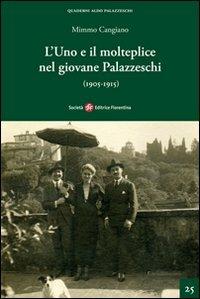 L' uno e il molteplice nel giovane Palazzeschi (1905-1915) - Mimmo Cangiano - copertina