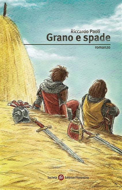 Grano e spade - Riccardo Paoli - ebook