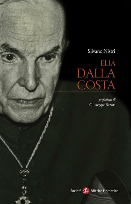Elia Dalla Costa - Silvano Nistri - ebook