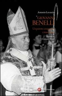 Giovanni Benelli. Un pastore coraggioso e innovatore - Antonio Lovascio - copertina