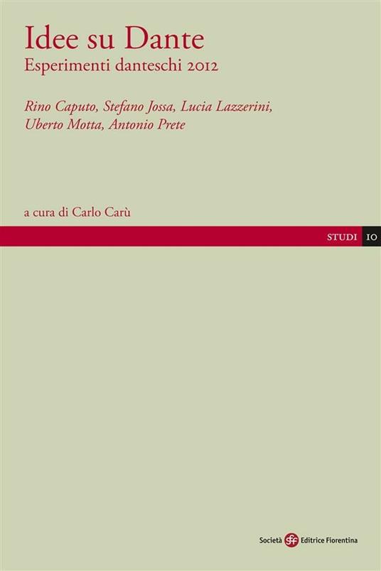 Idee su Dante. Esperimenti danteschi - Carlo Carù - ebook