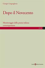 Dopo il Novecento. Monitoraggio della poesia italiana contemporanea