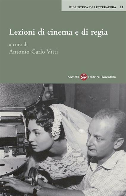 Lezioni di cinema e di regia - Antonio Carlo Vitti - ebook