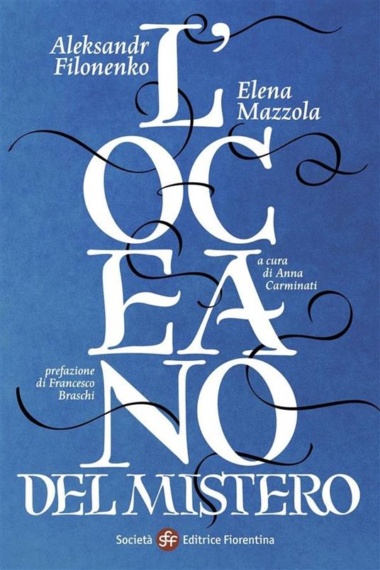 L' oceano del mistero - Aleksandr Filonenko,Elena Mazzola,A. Carminati - ebook