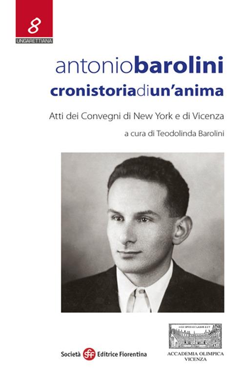 Antonio Barolini. Cronistoria di un'anima - copertina