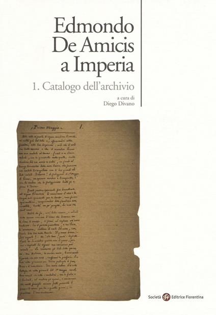 Edmondo De Amicis a Imperia. Vol. 1: Catalogo dell'archivio - copertina