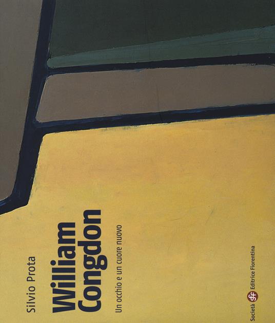 William Congdon. Un occhio e un cuore nuovo. Ediz. a colori - Silvio Prota - copertina