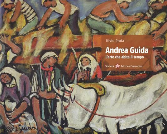 Andrea Guida. L'arte che abita il tempo. Ediz. a colori - Silvio Prota - copertina