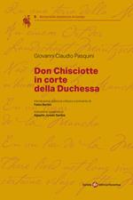Don Chisciotte in corte della duchessa. Ediz. italiana e spagnola
