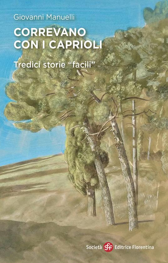 Correvano con i caprioli. Tredici storie facili - Giovanni Manuelli - copertina