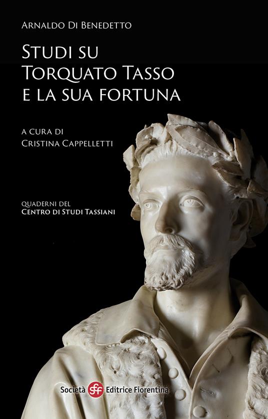 Studi su Torquato Tasso e la sua fortuna - Arnaldo Di Benedetto - copertina
