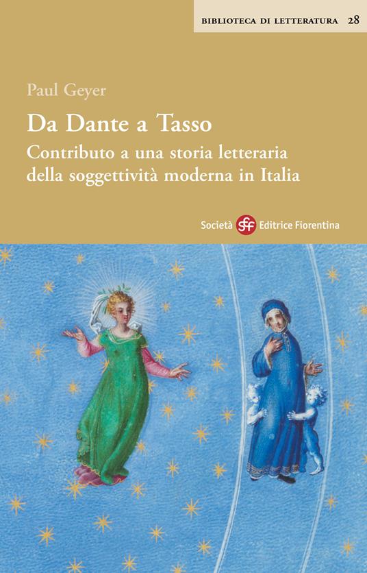 Da Dante a Tasso. Contributo a una storia letteraria della soggettività moderna in Italia - Paul Geyer - copertina