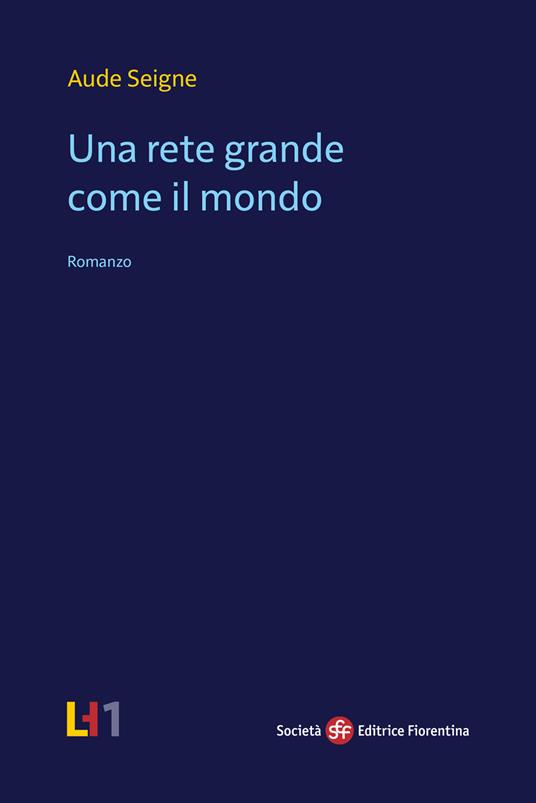 Una rete grande come il mondo - Aude Seigne - copertina