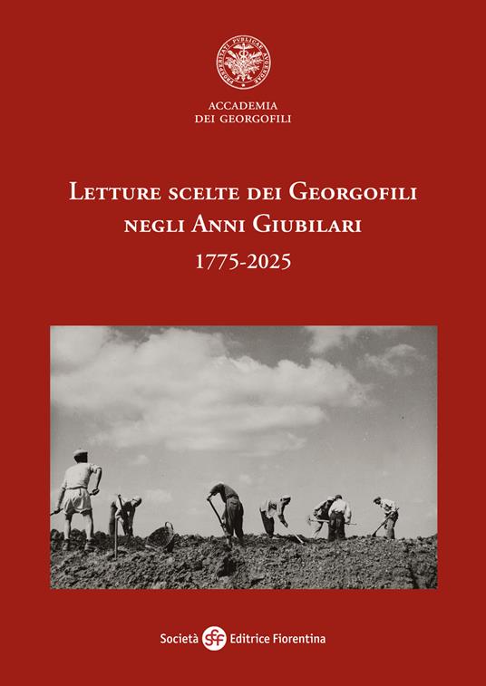 Letture scelte dei georgofili negli anni giubilari 1775-2025 - copertina