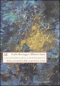 L' economia della solidarietà. Storia e prospettive della cooperazione sociale - Carlo Borzaga,Alberto Ianes - 4