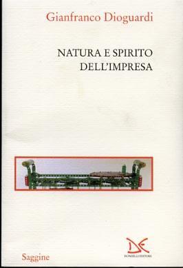 Natura e spirito dell'impresa - Gianfranco Dioguardi - 3