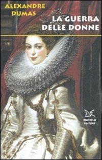 La guerra delle donne - Alexandre Dumas - copertina