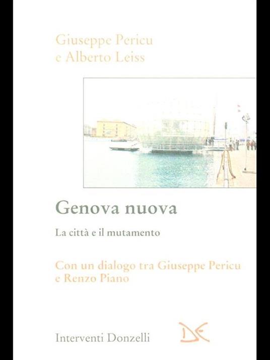 Genova nuova. La città e il mutamento - Giuseppe Pericu,Alberto Leiss - 3