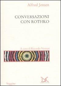 Conversazioni con Rothko - Alfred Jensen - copertina