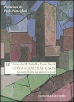 Città fuori dal caos. La sostenibilità dei sistemi urbani