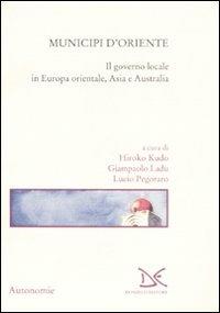 Municipi d'Oriente. Il governo locale in Europa orientale, Asia e Australia - copertina