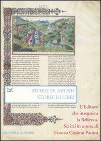 Storie di artisti. Storie di libri. L'editore che inseguiva la bellezza. Scritti in onore di Franco Cosimo Panini - copertina