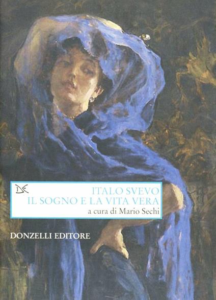 Italo Svevo. Il sogno e la vita vera - copertina