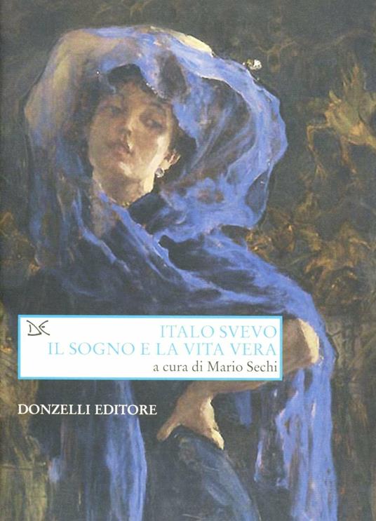 Italo Svevo. Il sogno e la vita vera - copertina
