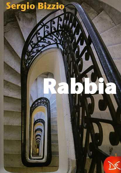 Rabbia - Sergio Bizzio - 2