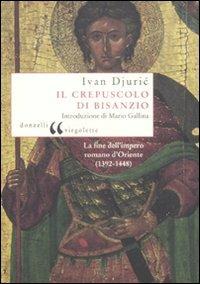 Il crepuscolo di Bisanzio - Ivan Djuric - copertina