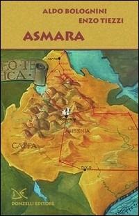 Asmara - Aldo Bolognini,Enzo Tiezzi - copertina